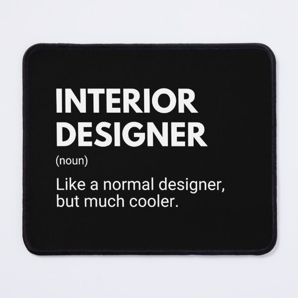Item preview, Interior Designer Like A Normal Designer But Much Cooler Funny designed and sold by CuteLovelyDesigns.
