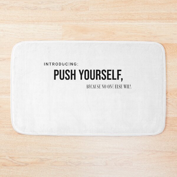Item preview, Push yourself because no one else will designed and sold by earnedWear.