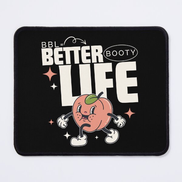 Item preview, Better booty life designed and sold by Peerless-Prime.