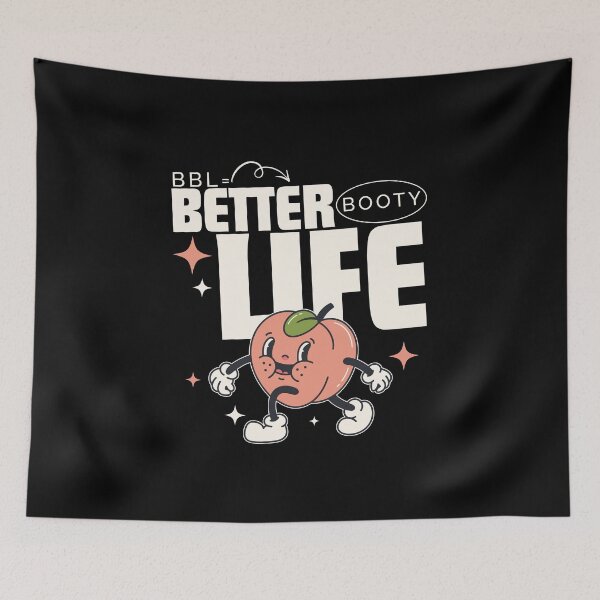 Item preview, Better booty life designed and sold by Peerless-Prime.