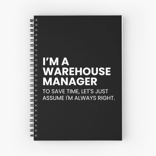 Item preview, I’m A Warehouse Manager to Save Time Let's Just Assume I'm Always Right Funny designed and sold by CuteLovelyDesigns.