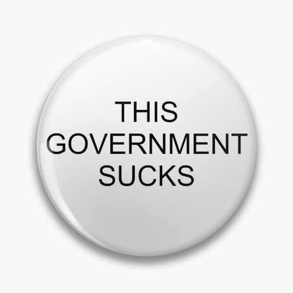 Item preview, THIS GOVERNMENT SUCKS (black text) designed and sold by lovelillierose.
