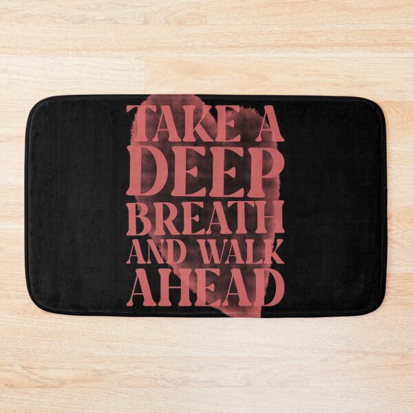 Item preview, Take a deep breath and walk ahead designed and sold by 87-Aesthetics.