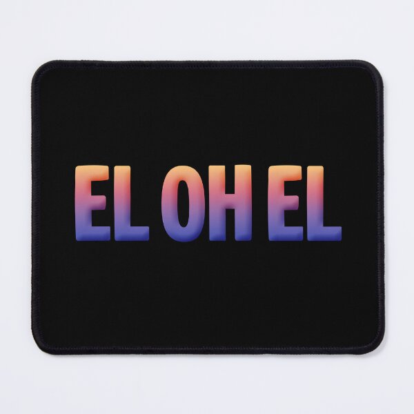 Item preview, EL OH EL in Sunset Gradient designed and sold by Memes N Lore .