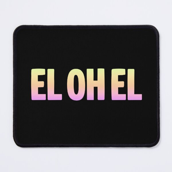Item preview, EL OH EL in Neon Gradient designed and sold by Memes N Lore .