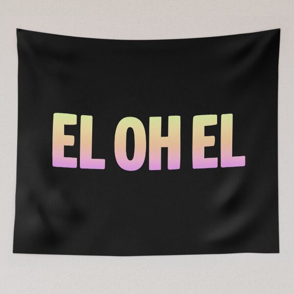 Item preview, EL OH EL in Neon Gradient designed and sold by Memes N Lore .