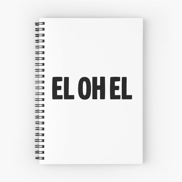 Item preview, EL OH EL, Funny Quotes Typography  designed and sold by Memes N Lore .