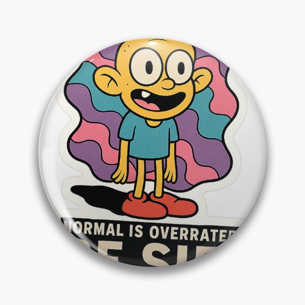 Item preview, Normal is Overrated – Be Sid designed and sold by NumaVerse.