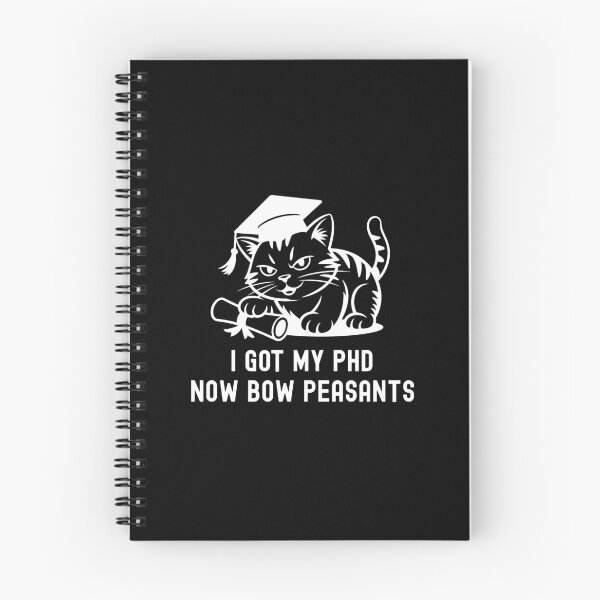 Item preview, I Got My PhD Now Bow Peasants | PhD Cat Lover | PhD Graduation Gift | Doctorate Graduation Gift | Dissertation Defense | PhD Thesis Defense | Doctorate Cat Lover designed and sold by jadedscientist.