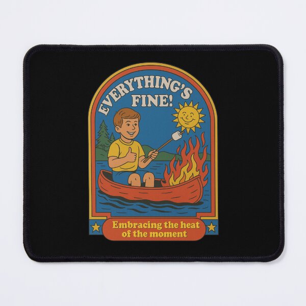 Item preview, Everything's Fine | Embracing the heat of the moment | Dark Humor designed and sold by SoundStyleShop.