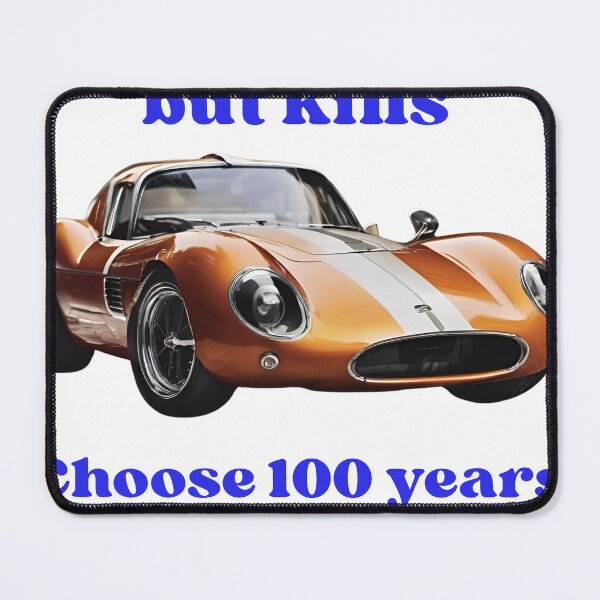 Item preview, Speed Thrills But Kills — Choose 100 Years Over 100 Miles designed and sold by azersan.