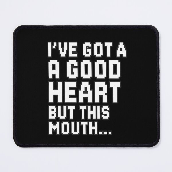 Item preview, Good Heart, Bad Mouth – Funny Bold Text Quote designed and sold by PixelPunx.