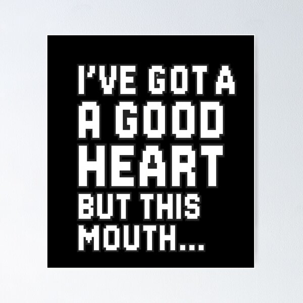 Item preview, Good Heart, Bad Mouth – Funny Bold Text Quote designed and sold by PixelPunx.