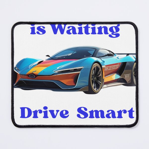Item preview, Your Future is Waiting — Drive Smart, Live Long designed and sold by azersan.