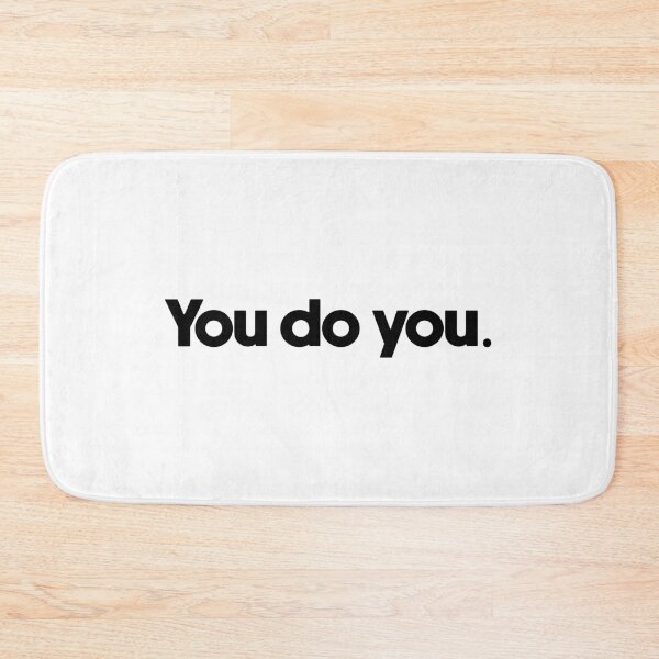 Item preview, you do you designed and sold by designing01Ar3.