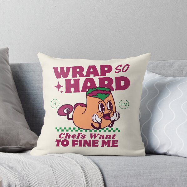 Item preview, Wrap so hard, chefs want to fine me designed and sold by Peerless-Prime.