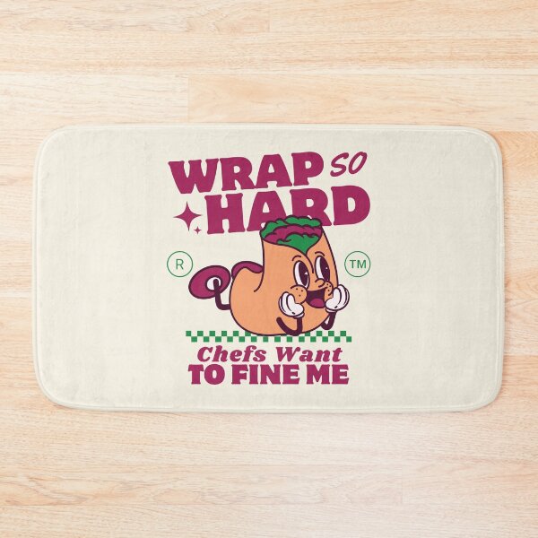 Item preview, Wrap so hard, chefs want to fine me designed and sold by Peerless-Prime.