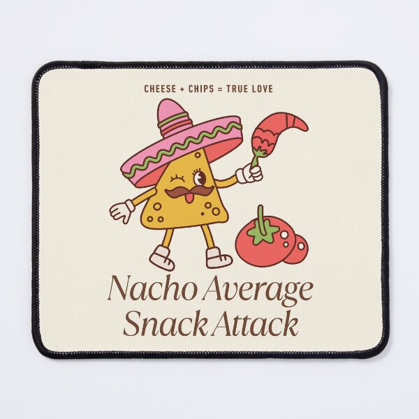 Item preview, Nacho average snack attack designed and sold by Peerless-Prime.