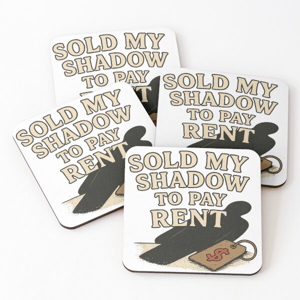 Item preview, Sold My Shadow To Pay Rent Quote designed and sold by ac3iongDcreator.