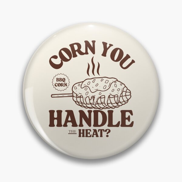 Item preview, Corn you handle the heat ? designed and sold by Peerless-Prime.