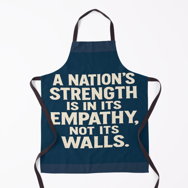 Item preview, A Nation's Strength Is In Its Empathy - Inspirational Quote designed and sold by Owcomm.