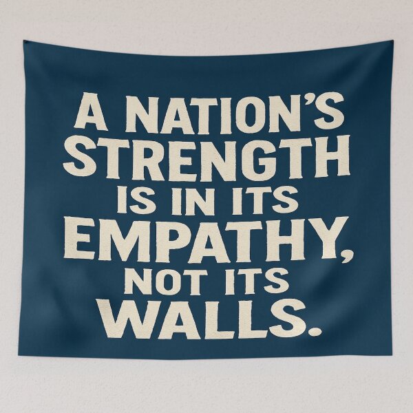Item preview, A Nation's Strength Is In Its Empathy - Inspirational Quote designed and sold by Owcomm.