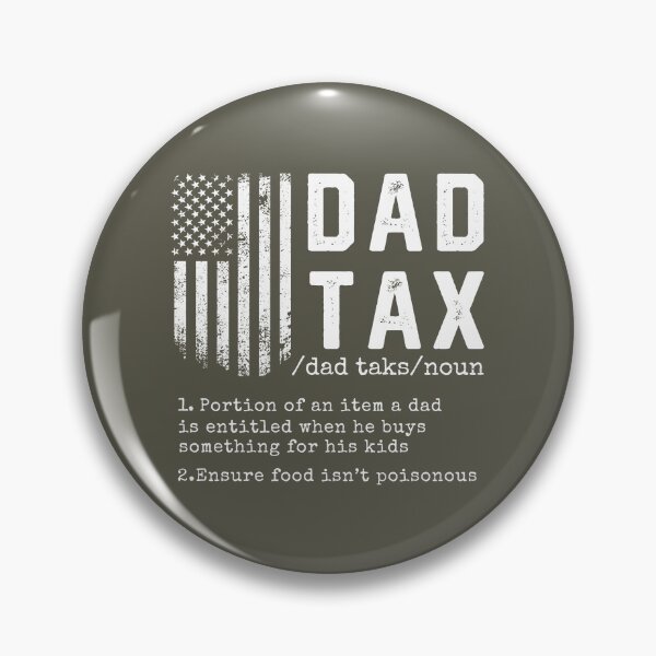 Item preview, Dad Tax Funny Definition #9 designed and sold by SalahBlt.