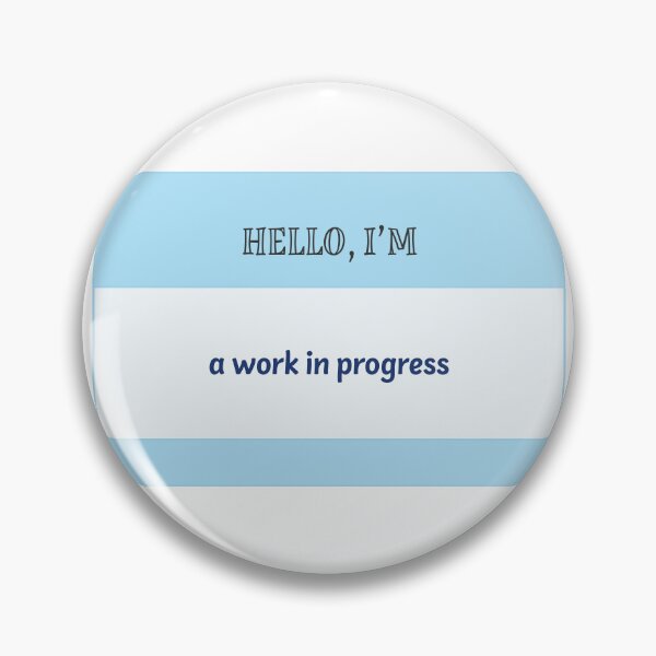Item preview, Hello, I'm a work in progress designed and sold by GraphikNook.