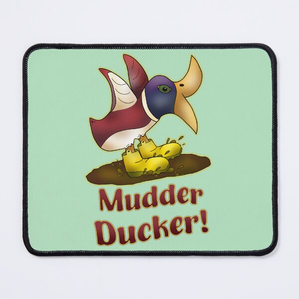 Item preview, Mudder Ducker! designed and sold by maricablue.