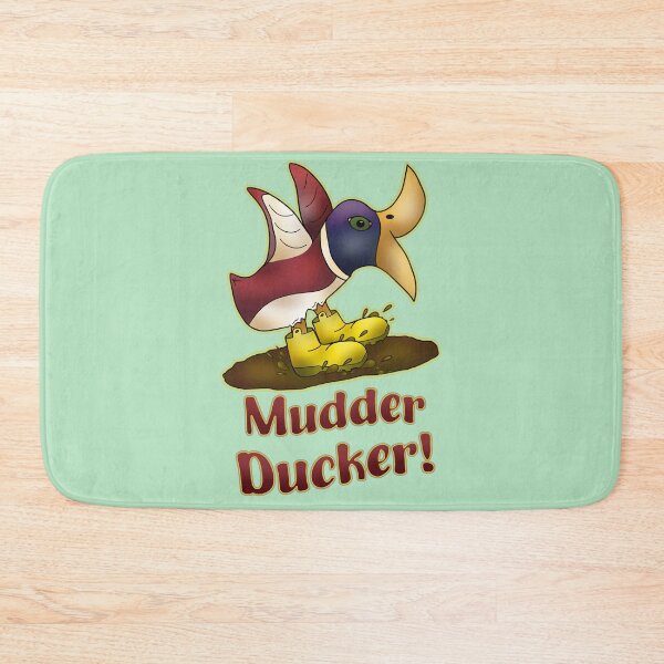 Item preview, Mudder Ducker! designed and sold by maricablue.