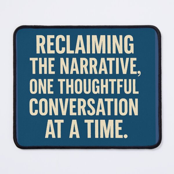 Item preview, Reclaiming The Narrative designed and sold by Owcomm.