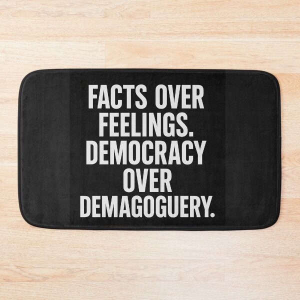 Item preview,  Facts Over Feelings - Democracy Over Demagoguery designed and sold by Owcomm.