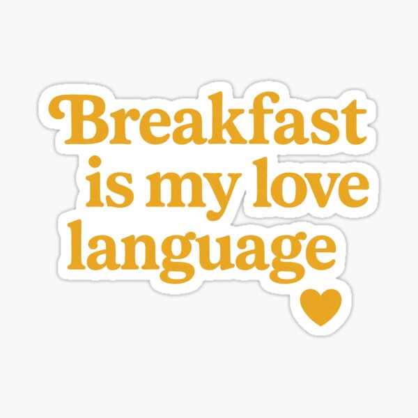 Item preview, Breakfast is my love language (Transparent) designed and sold by creative-SW.