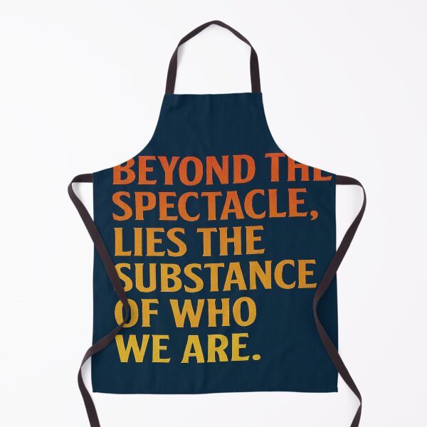Item preview, Beyond The Spectacle, Lies The Substance Of Who We Are. designed and sold by Owcomm.
