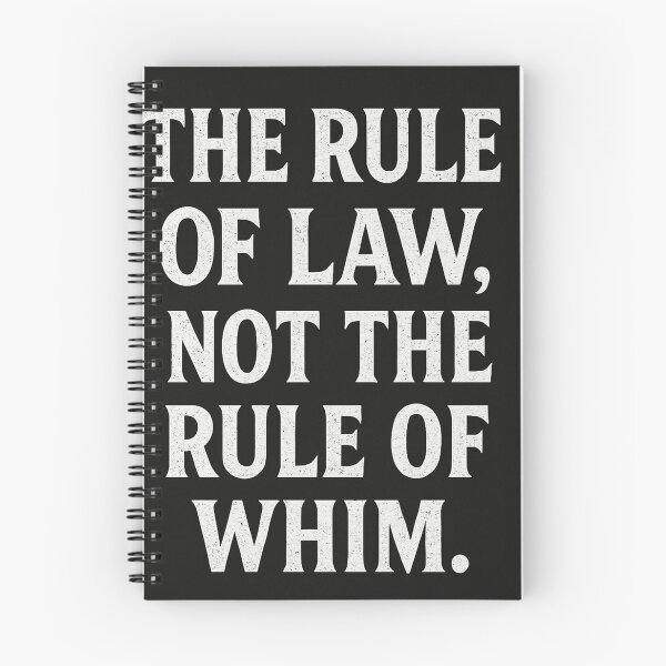 Item preview, The Rule Of Law, Not The Rule Of Whim. designed and sold by Owcomm.