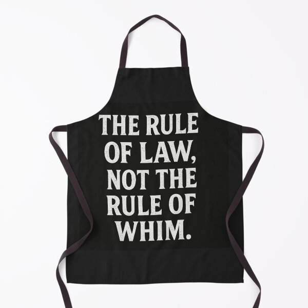 Item preview, The Rule Of Law, Not The Rule Of Whim. designed and sold by Owcomm.
