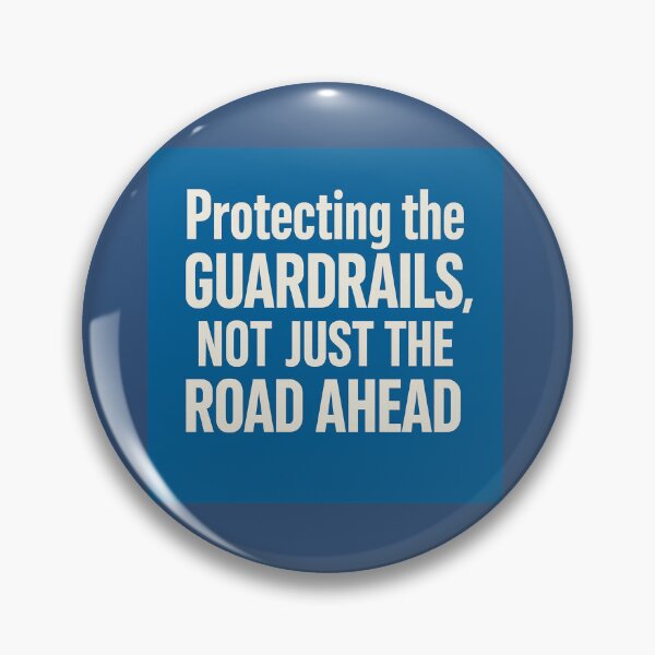 Item preview, Protecting The Guardrails, Not Just The Road Ahead designed and sold by Owcomm.