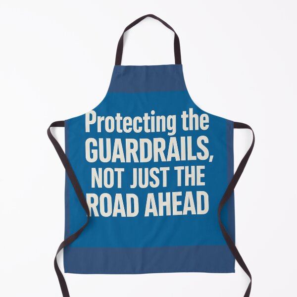 Item preview, Protecting The Guardrails, Not Just The Road Ahead designed and sold by Owcomm.