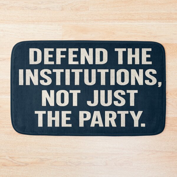 Item preview, Defend The Institutions, Not Just The Party. designed and sold by Owcomm.