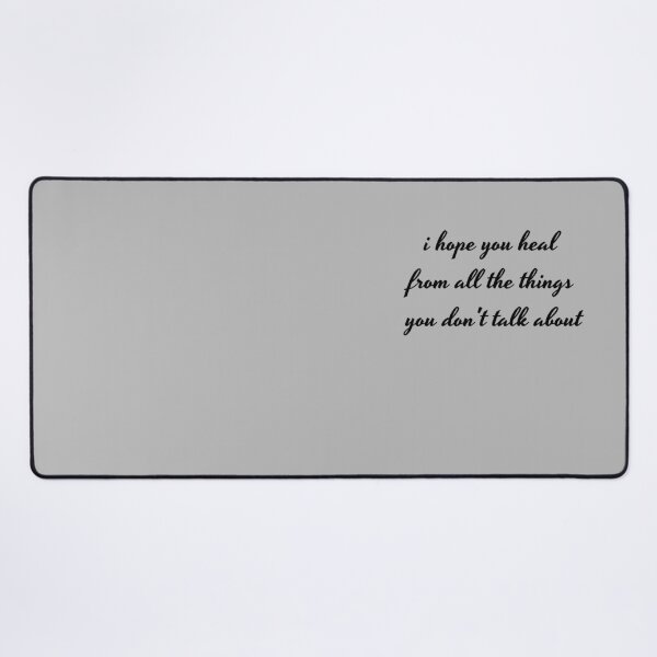 Item preview, I'll hope you heal from all the things you don't talk about designed and sold by A-Szczesniak.
