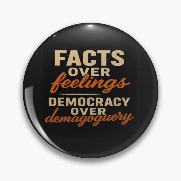 Item preview, Facts Over Feelings, Democracy Over Demagoguery designed and sold by Owcomm.