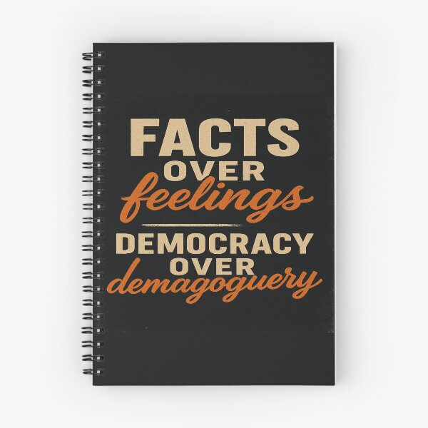 Item preview, Facts Over Feelings, Democracy Over Demagoguery designed and sold by Owcomm.