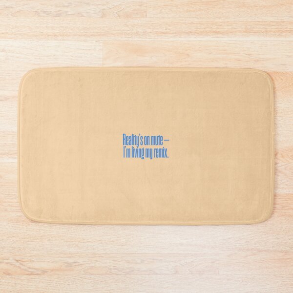 Item preview, Reality's on mute- I'm living my remix.  designed and sold by ForgottenPrints.