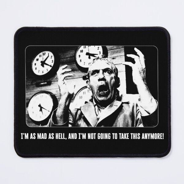 Item preview, I'm Mad As Hell, and I'm Not Going to Take It Anymore designed and sold by Mythic Legends Digital.
