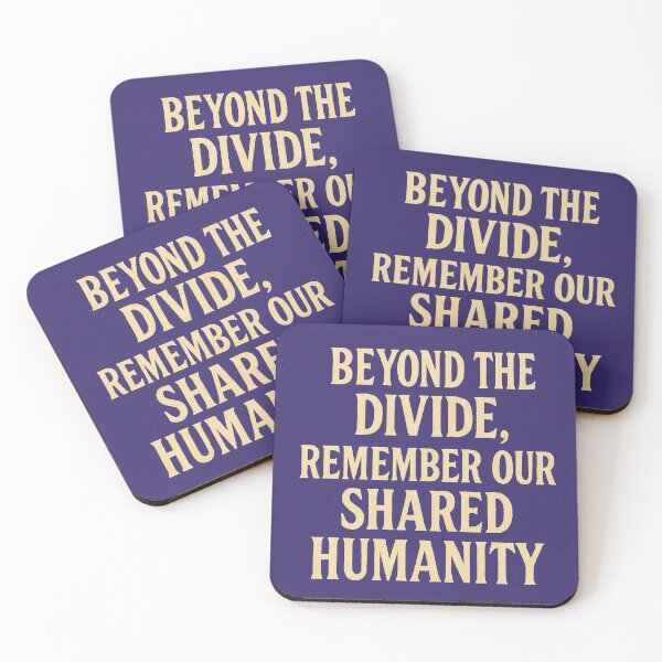 Item preview, Beyond The Divide, Remember Our Shared Humanity designed and sold by Owcomm.