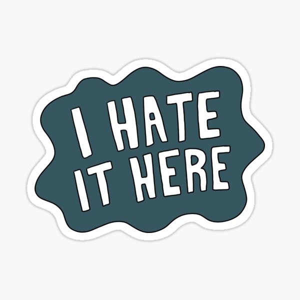 Item preview, I hate it here designed and sold by laineylamonto.