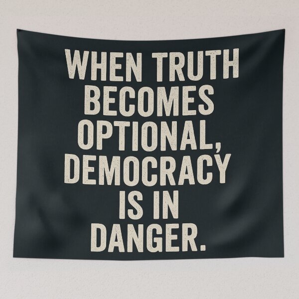Item preview, When Truth Becomes Optional, Democracy Is In Danger. designed and sold by Owcomm.