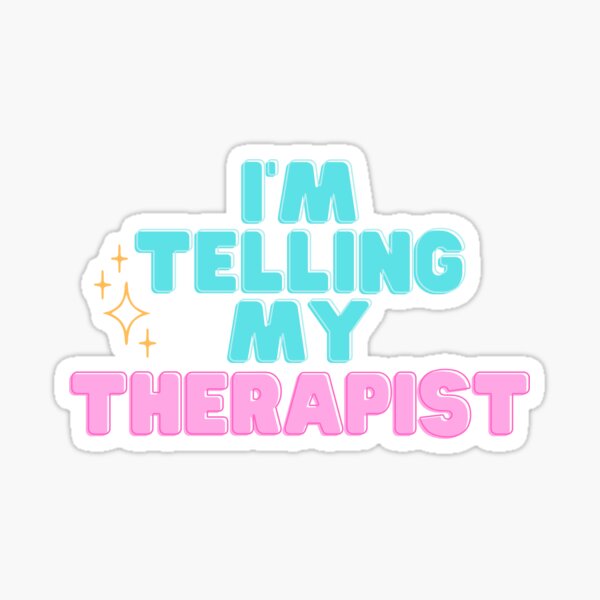 Item preview, I'm Telling My Therapist ✨  designed and sold by WebbysDesigns.