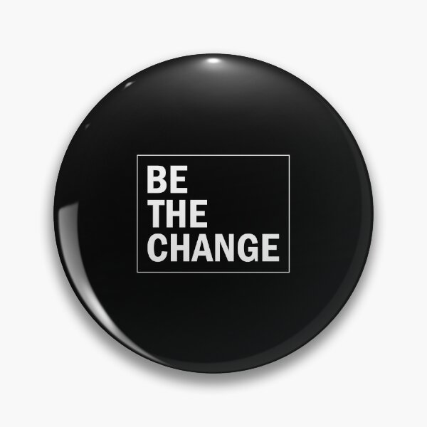 Item preview, Be the change designed and sold by designing01Ar3.