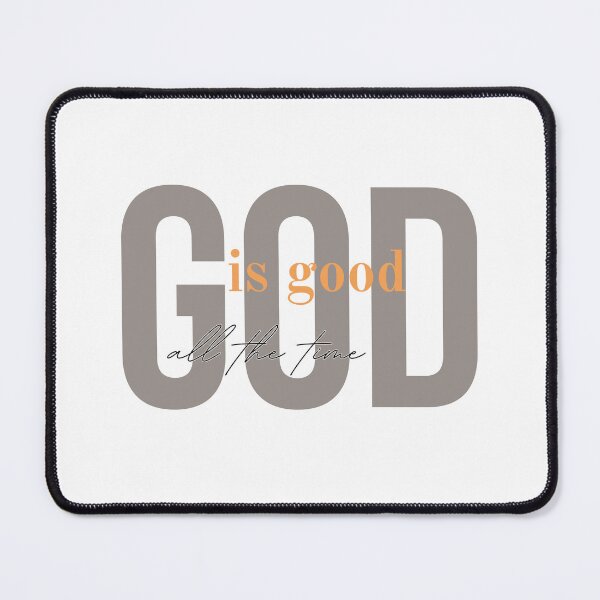 Item preview, God is good all the time designed and sold by Agit.